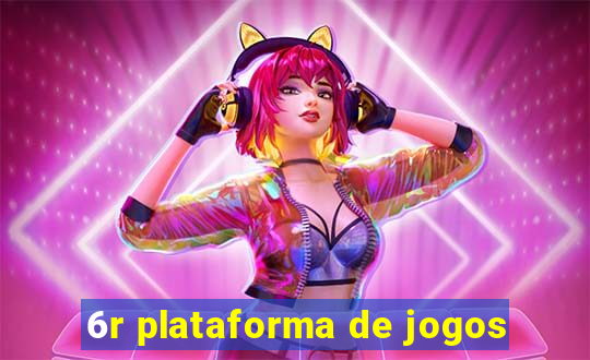 6r plataforma de jogos